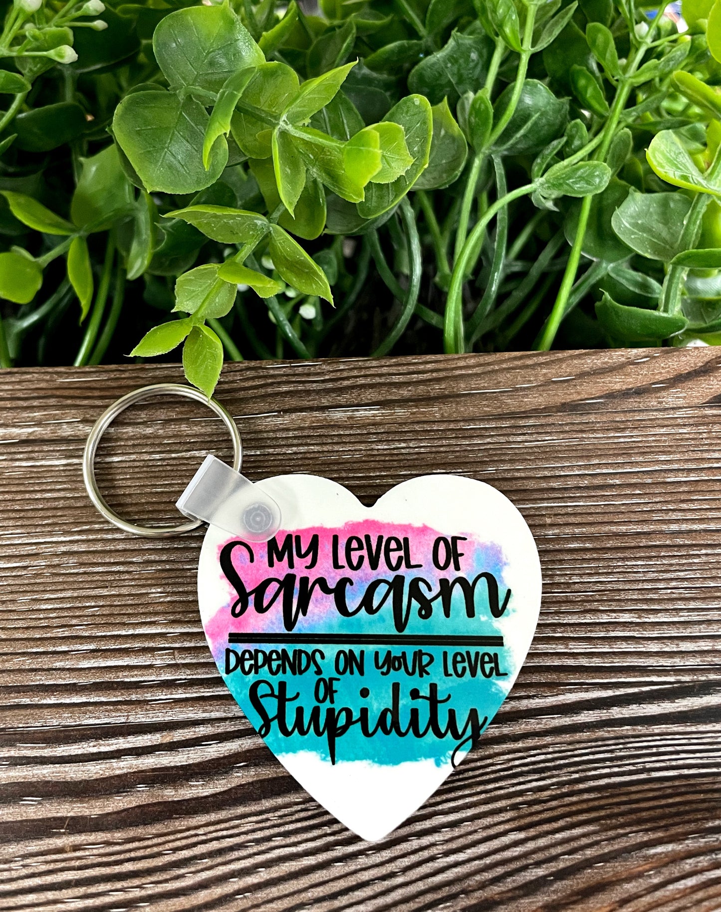 My Level of Sarcasm Depends on Your Level of Stupidity, MDF Heart Keychain, , Boho Fun, Snarky Sarcasm Witty Quote - Handmade by Marlayna