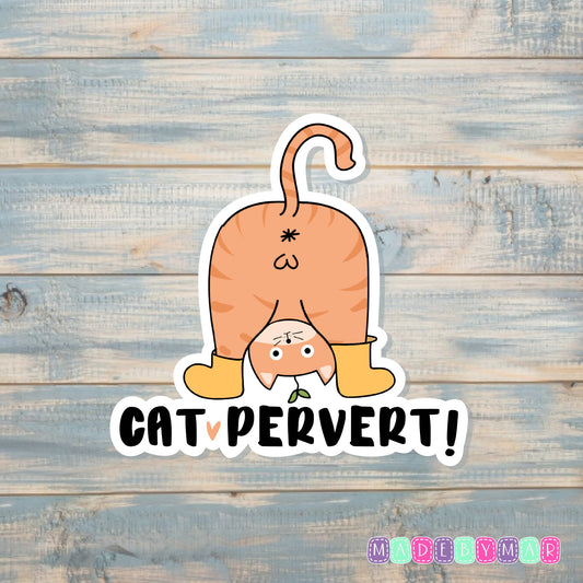 Cat Pervert | Sticker or Magnet | Cat Mom | Funny Animal Joke