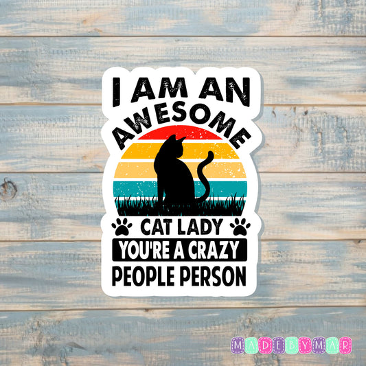 Awesome Cat Lady | Sticker or Magnet | Cat Mom | Sarcastic Animal Joke