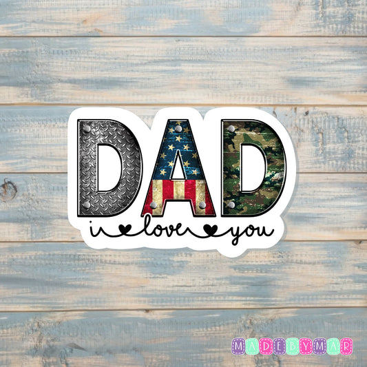 Dad We Love You |Sticker or Magnet | Father's Day