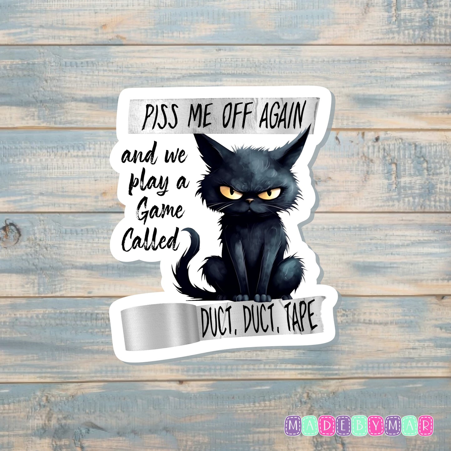 A Game Called Duct Duct Tape | Sticker or Magnet | Cat Mom | Sarcastic Animal Joke