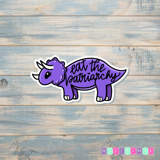 Eat The Patriarchy | Sticker or Magnet | Feminism Support Women | Purple Dinosaur