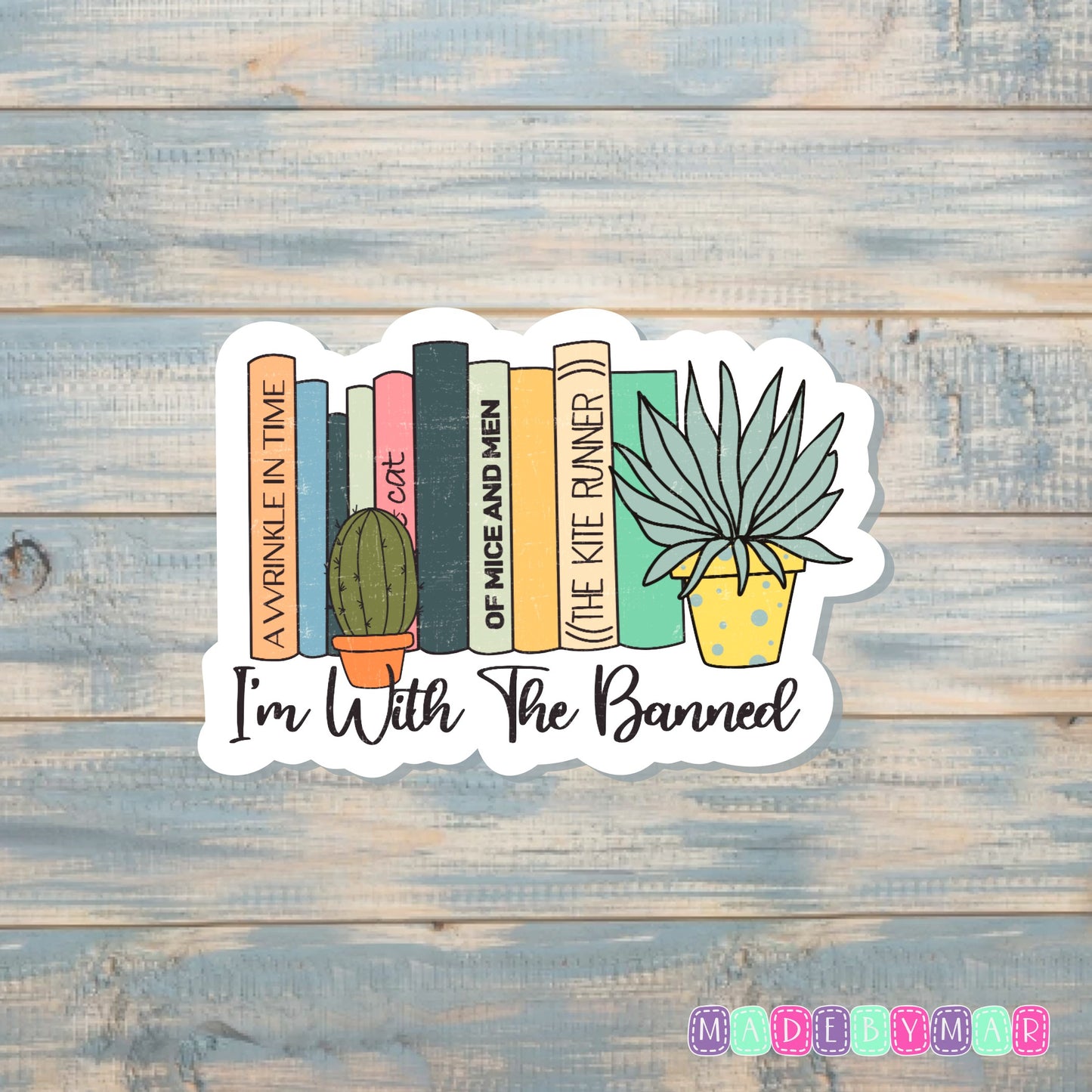 I'm With the Banned |Sticker or Magnet | Book Reader Gift