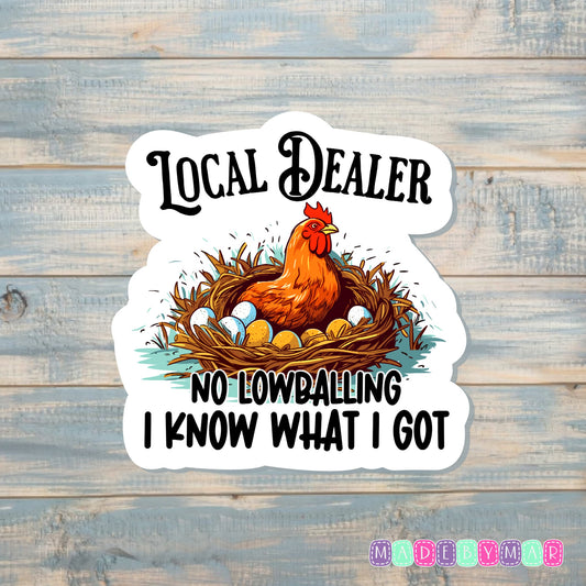 Local Egg Dealer | Sticker or Magnet | Funny Animal Pun