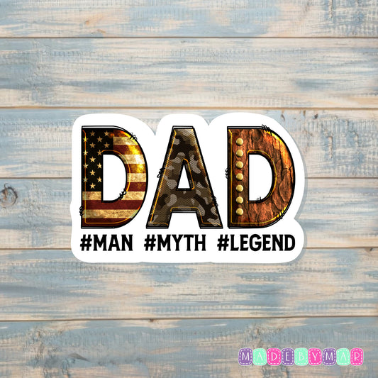 Dad The Man The Myth The Legend |Sticker or Magnet | Father's Day