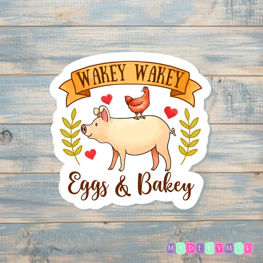 Wakey Wakey Eggs and Bakey | Sticker or Magnet | Funny Animal Pun