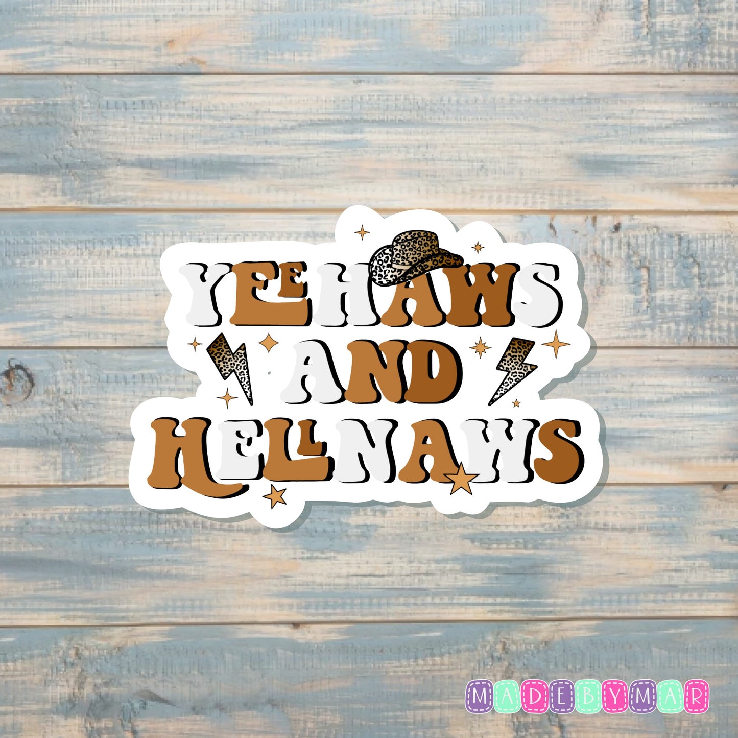 Yeehaws and Hellnaws |Sticker or Magnet | Country Life