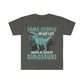 Dinosaur T-Shirt, Unisex Softstyle T-Shirt, Some People Deserve to be Eaten by Dinosaurs