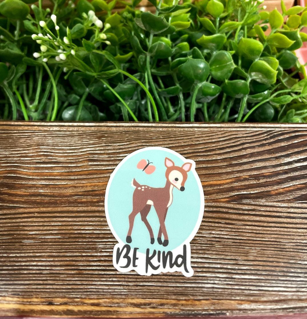 Be Kind Sticker, Deer |Sticker or Magnet