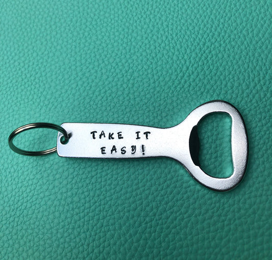 Take It Easy Bottle Opener-Handmade by Marlayna