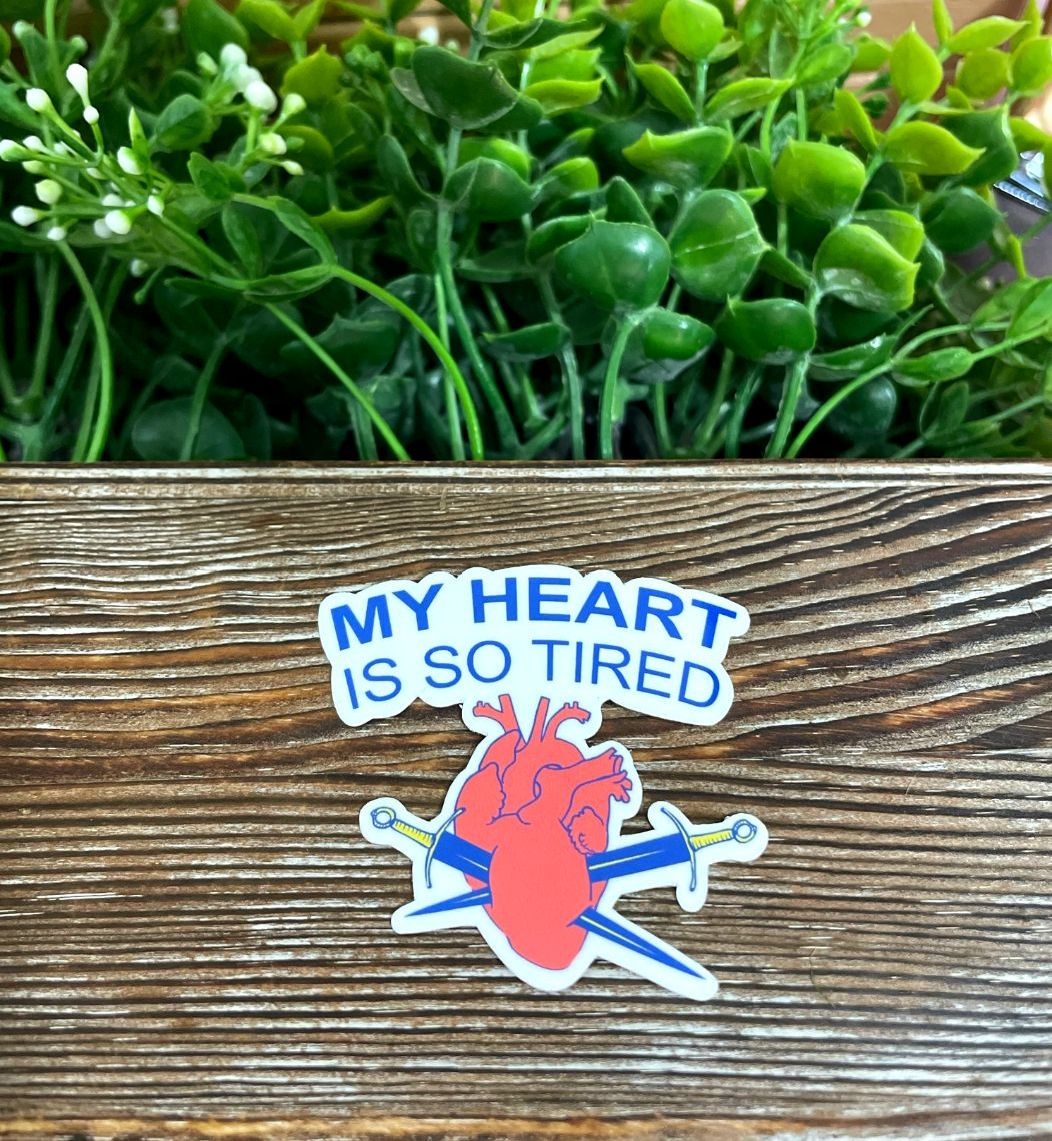 My Heart is So Tired, Die Cut Vinyl Sticker, Water Resistant, Anatomical Heart, Medieval Daggers, Heartbreak |Sticker or Magnet