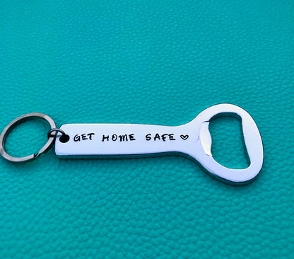 Get Home Safe Bottle Opener-Handmade by Marlayna