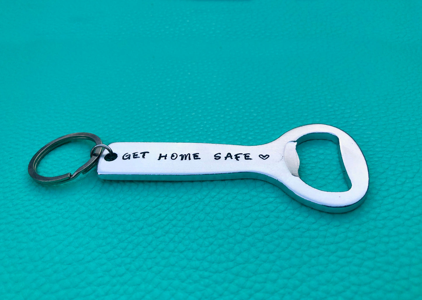 Get Home Safe Bottle Opener-Handmade by Marlayna