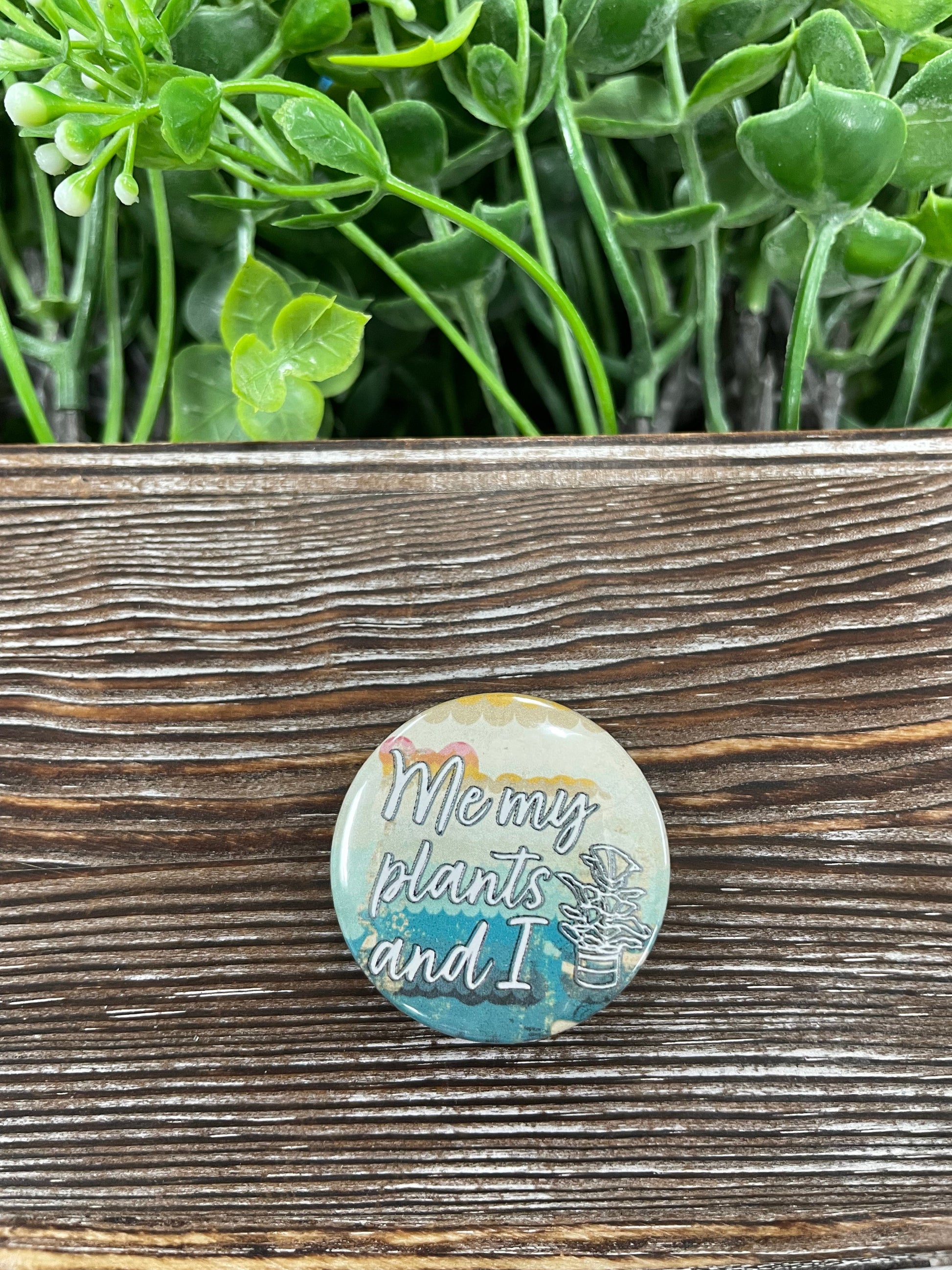 Me My Plants and I, Graphic Art Button / Pin Refrigerator Magnet , Pink and Black Stripes - Handmade by Marlayna