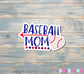 Baseball Mom Sticker, Blue and Red |Sticker or Magnet