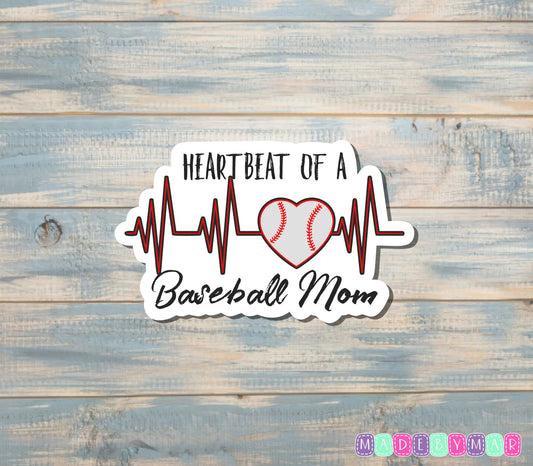 Heartbeat of a Baseball Mom Sticker |Sticker or Magnet