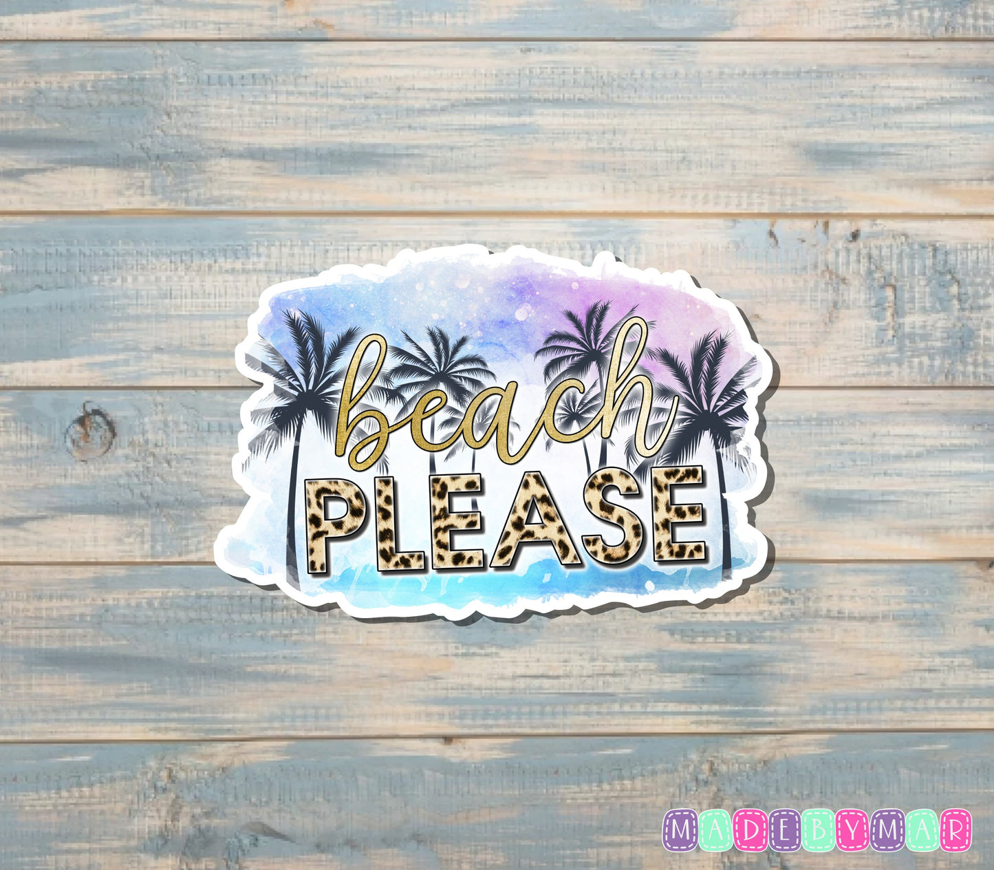 Beach Please Sticker |Sticker or Magnet