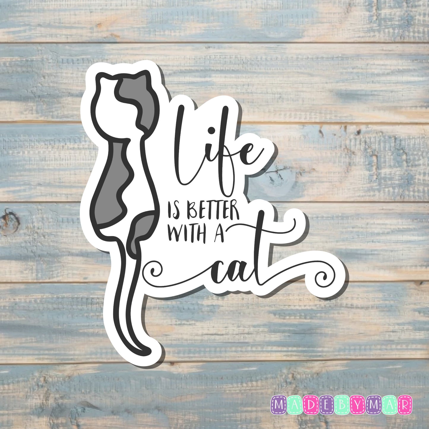 Life is Better with a Cat | Sticker or Magnet | Cat Mom