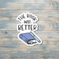 The Book was Better, Love to Read, Die Cut Sticker, Books, Graphic Art Sticker, Vinyl, |Sticker or Magnet