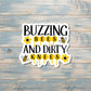 Buzzing Bees and Dirty Knees, Die Cut Sticker, Graphic Art Vinyl, , Boho Fun |Sticker or Magnet