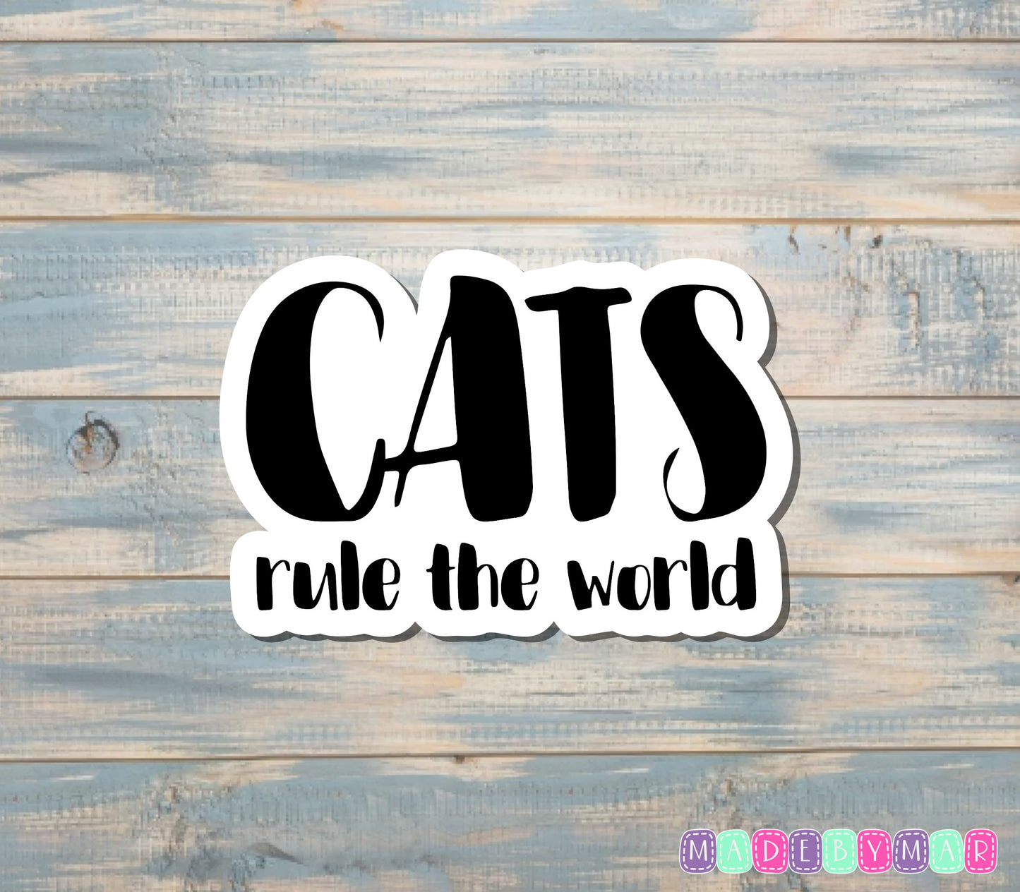 Cats Rule the World | Sticker or Magnet | Cat Mom