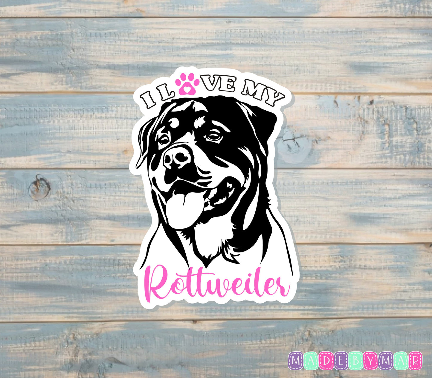 I Love My Rottweiler Sticker, Dog Breed |Sticker or Magnet