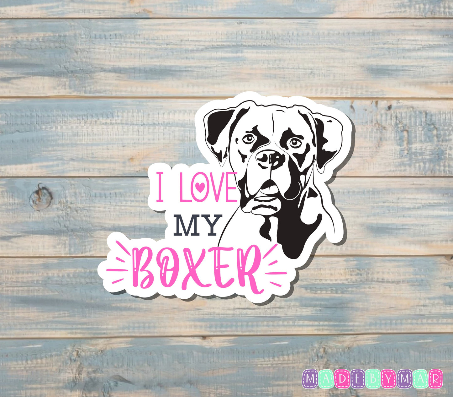 I Love my Boxer Sticker, Dog Breed |Sticker or Magnet