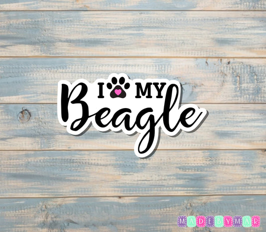 I Love My Beagle Sticker |Sticker or Magnet