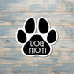 Dog Mom Sticker, Pawprint Heart Sticker |Sticker or Magnet