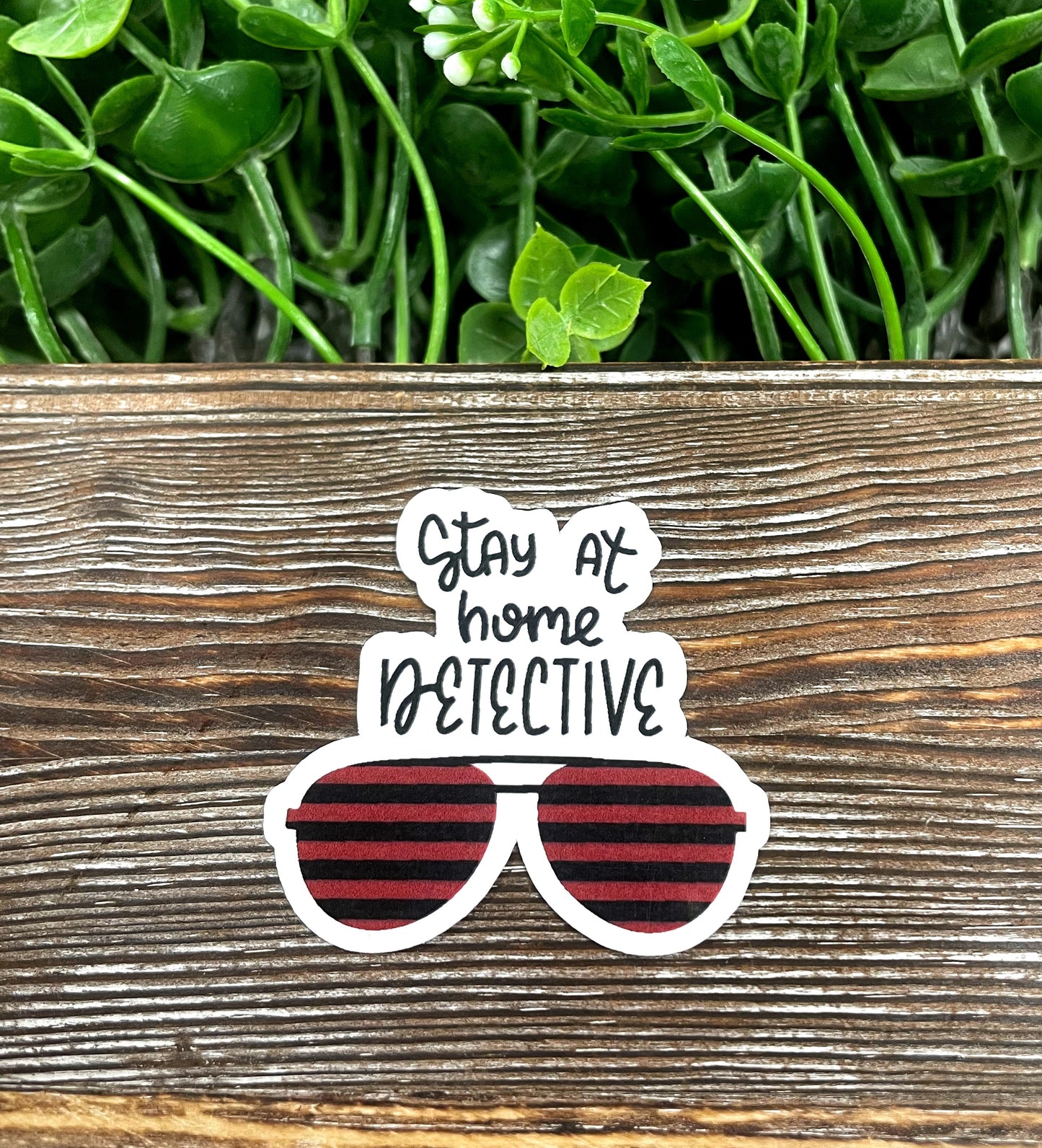 Stay at Home Detective Sticker, True Crime Podcast Sticker, Die Cut Sticker, Graphic Art Sticker,  Vinyl Decal |Sticker or Magnet