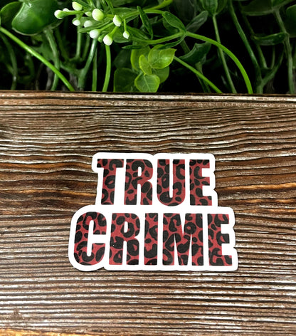 True Crime Sticker, Crime Podcast, Die Cut Sticker, Graphic Art Sticker,  Vinyl Decal |Sticker or Magnet