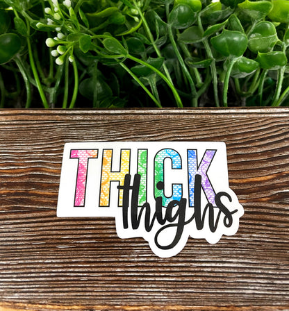 Thick Thighs Sticker, Die Cut Vinyl Sticker, , Boho Fun, Water Resistant |Sticker or Magnet