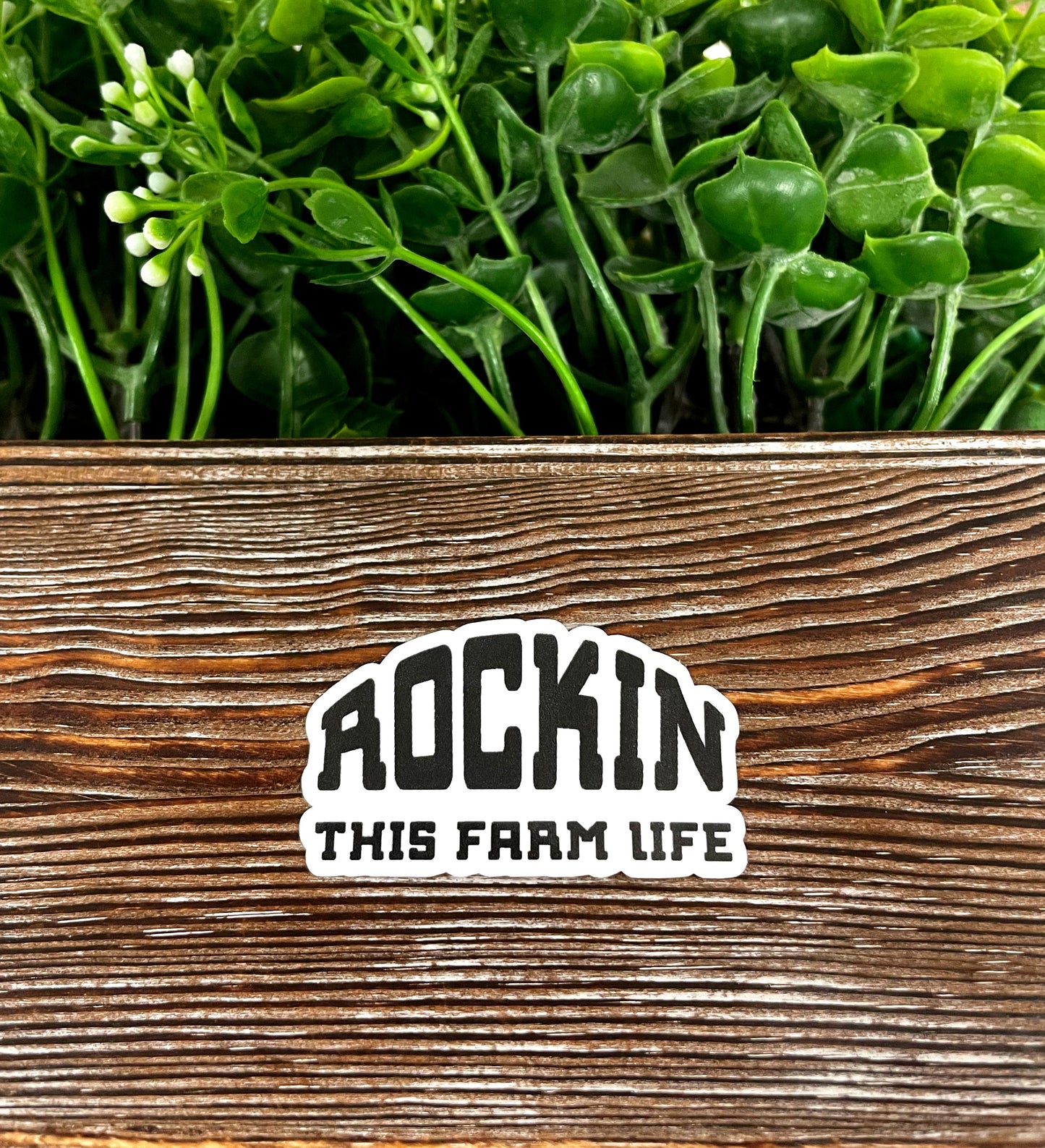 Rockin This Farm Life Sticker |Sticker or Magnet