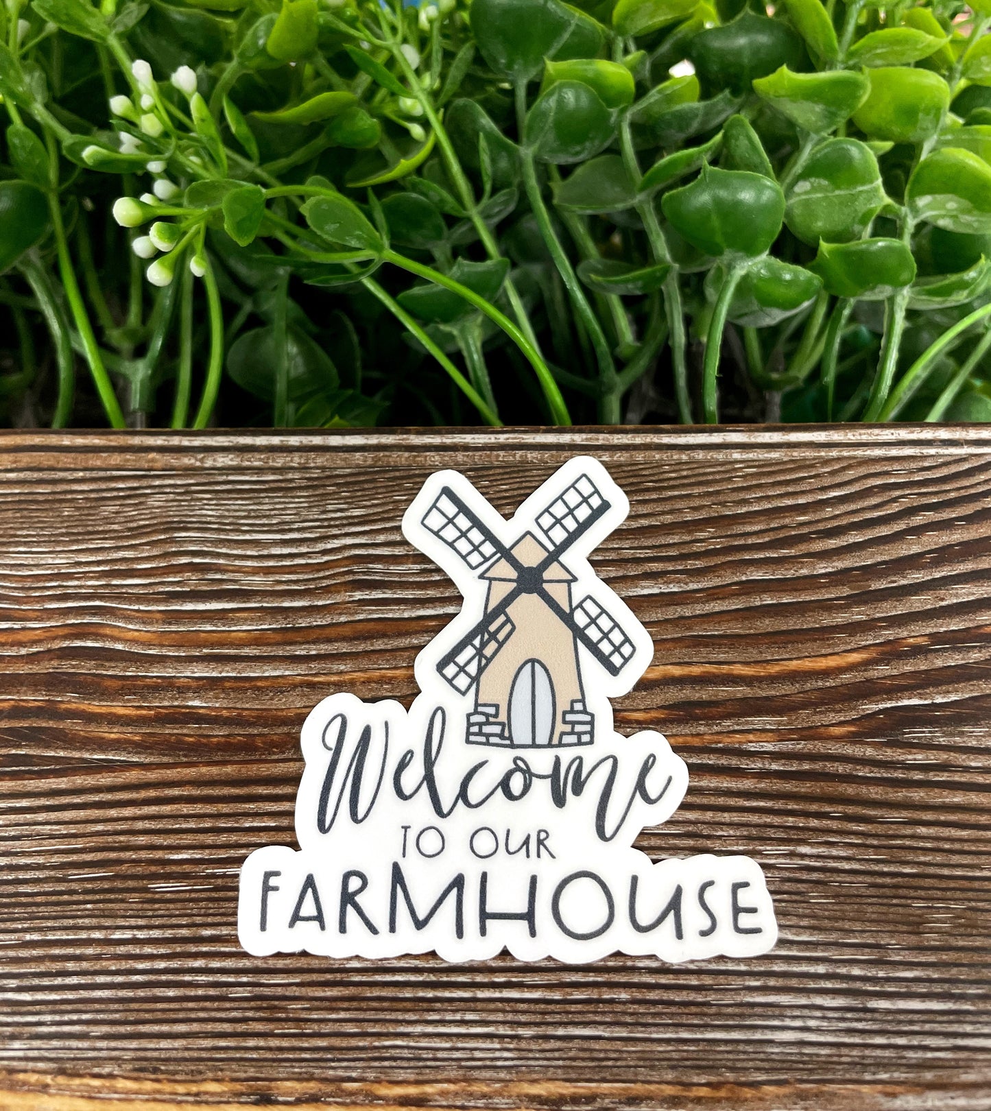 Welcome to our Farmhouse, Windmill Die Cut Vinyl Sticker, , Boho Fun, Water Resistant, 90s Nostalgia |Sticker or Magnet