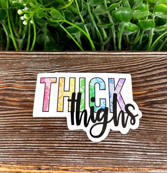 Thick Thighs Colorful, Die Cut Vinyl Sticker, , Boho Fun, Water Resistant, Tattooed Tattoos |Sticker or Magnet