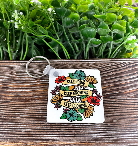Keep Going Keep Growing Keep Glowing, MDF Square Keychain, , Boho Fun, Sublimation - Handmade by Marlayna