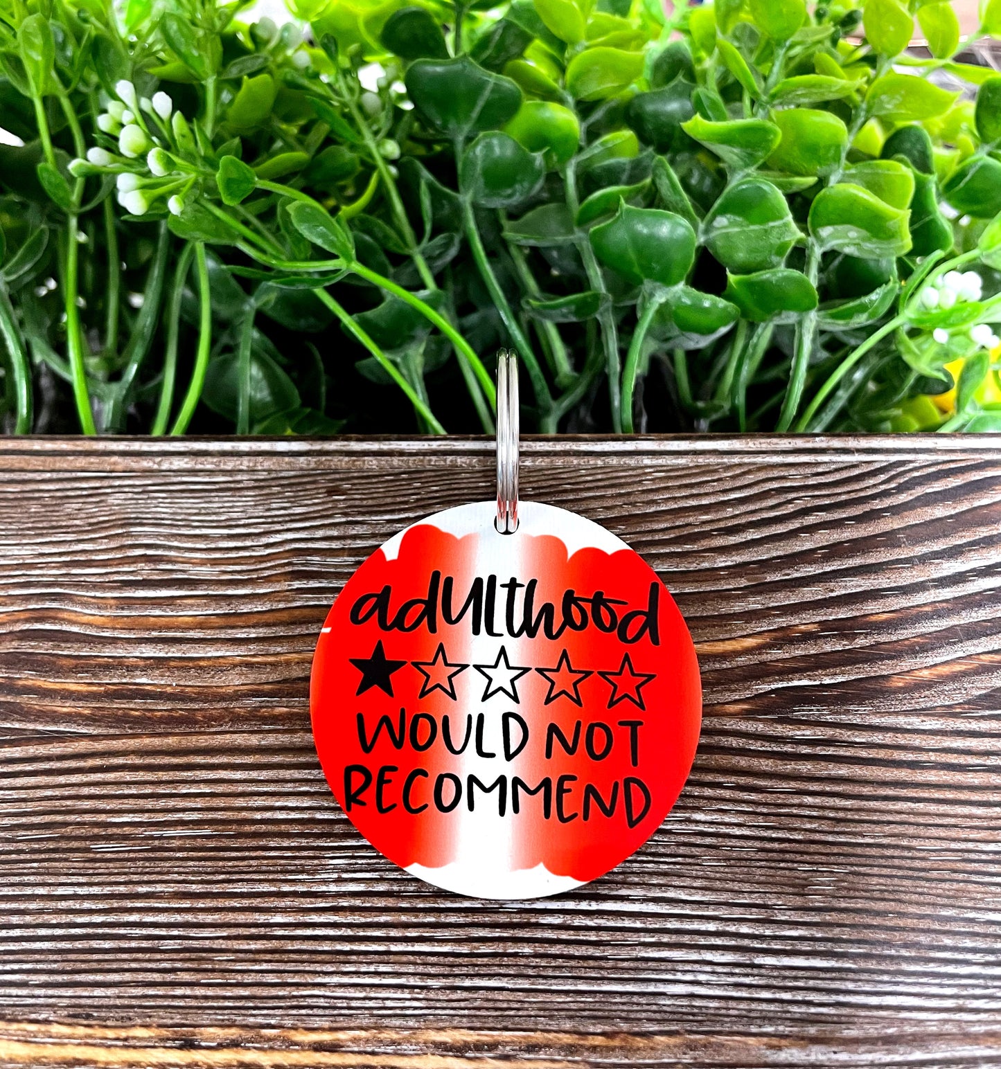 Adulthood Would not Recommend, MDF Round Keychain, , Boho Fun, Sublimation - Handmade by Marlayna