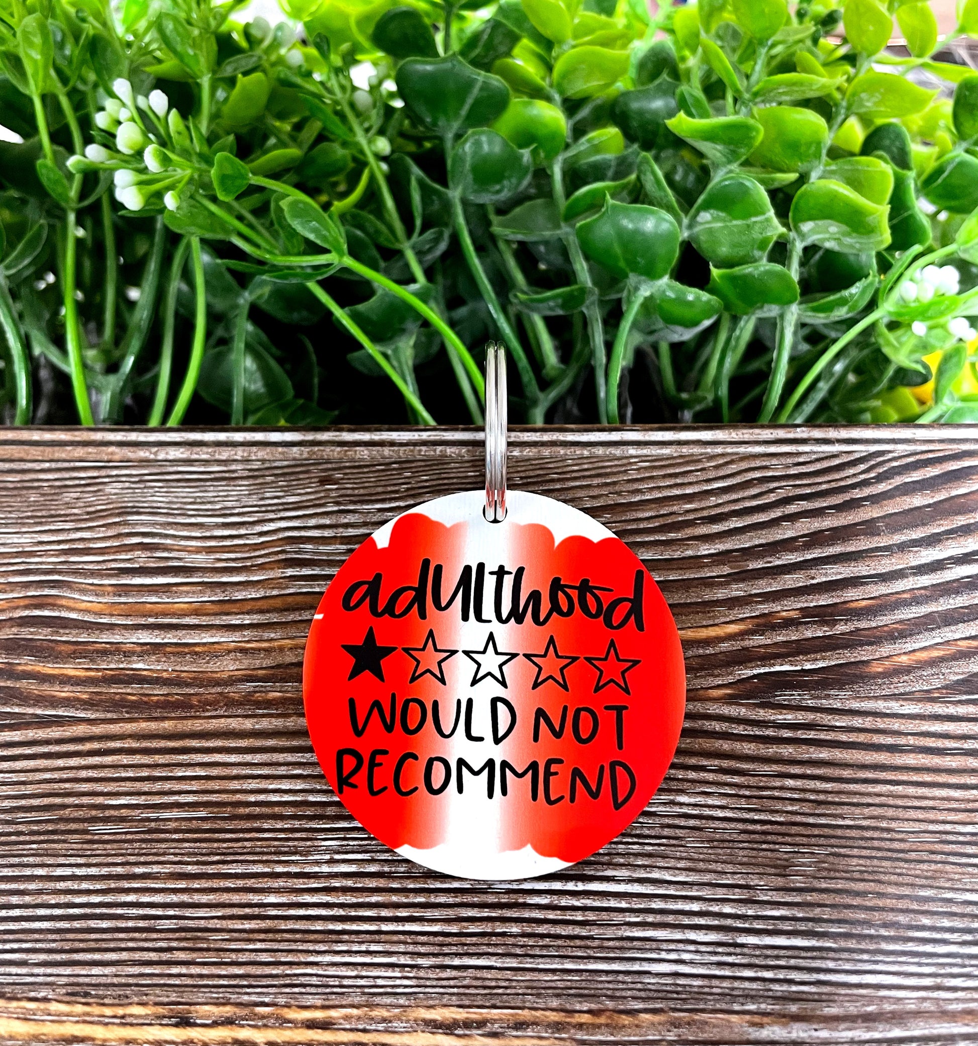 Adulthood Would not Recommend, MDF Round Keychain, , Boho Fun, Sublimation - Handmade by Marlayna