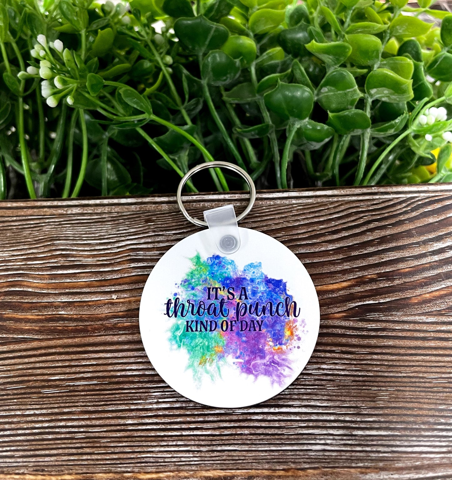 Its a Throat Punch Kind of Day, MDF Round Keychain, , Boho Fun, Sublimation - Handmade by Marlayna