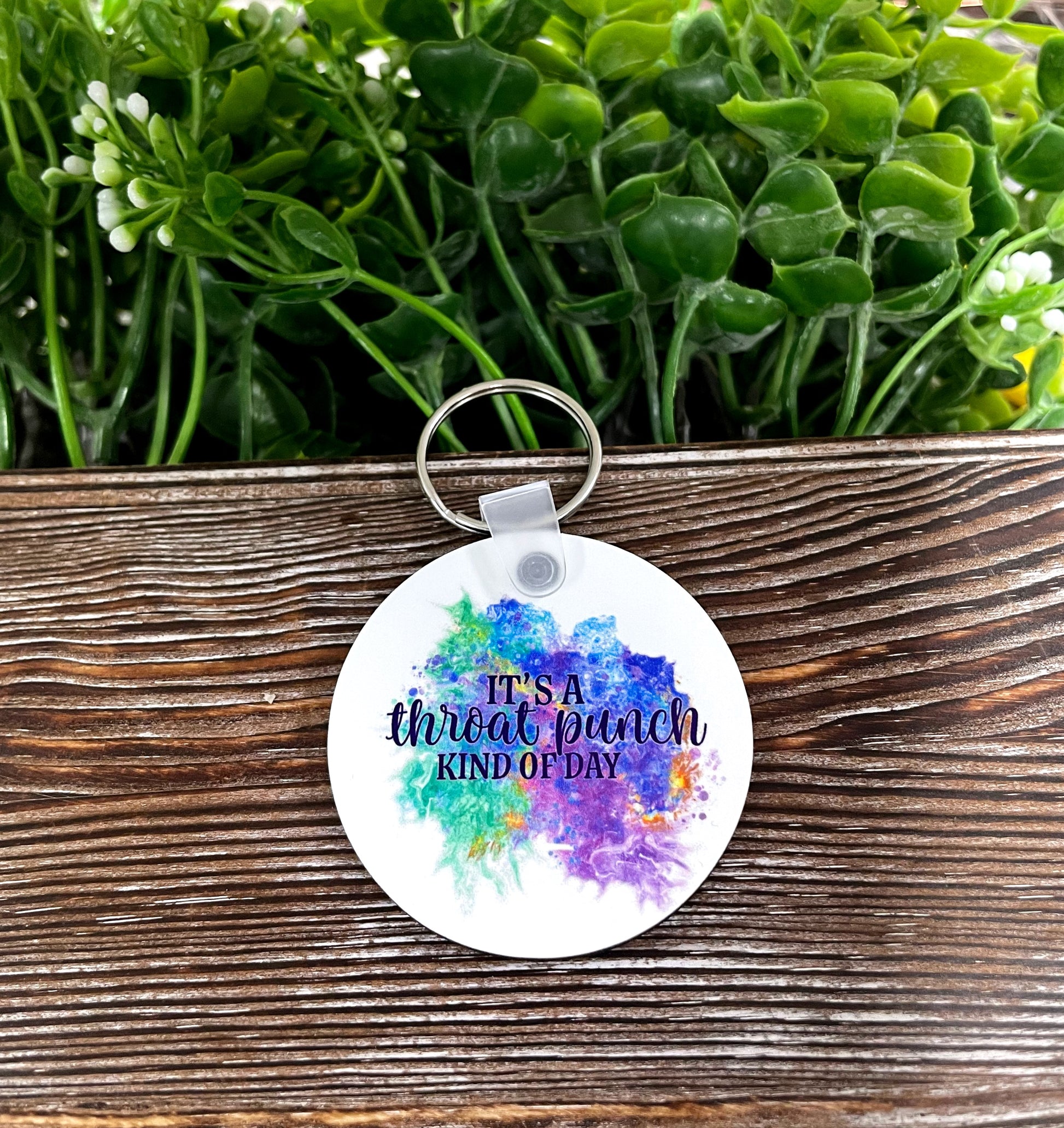 Its a Throat Punch Kind of Day, MDF Round Keychain, , Boho Fun, Sublimation - Handmade by Marlayna