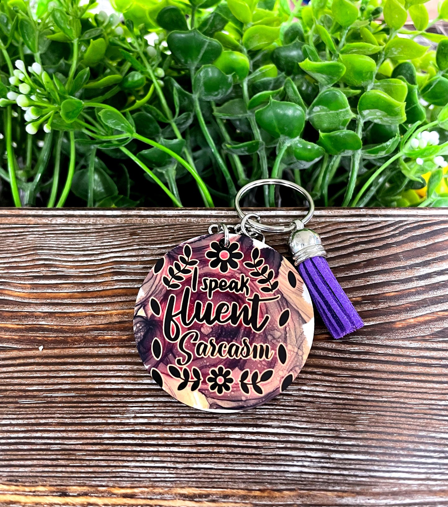 I Speak Fluent Sarcasm, MDF Round Keychain, , Boho Fun, Sublimation - Handmade by Marlayna