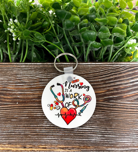Nursing is a Work of Heart, MDF Round Keychain, , Boho Fun, Sublimation - Handmade by Marlayna