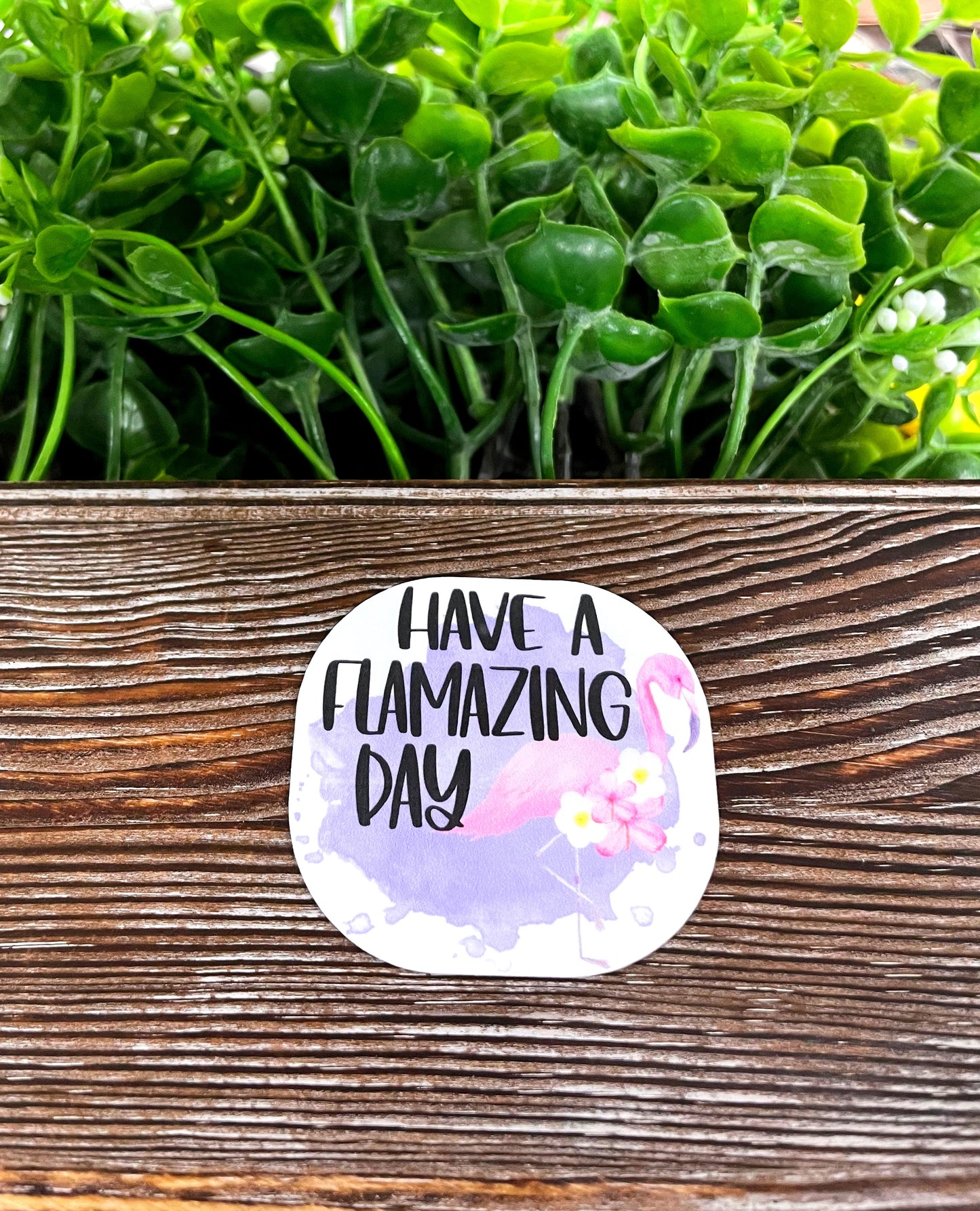 Have a Flamazing Day Flamingo, Die Cut Vinyl Sticker, , Boho Fun, Water Resistant |Sticker or Magnet