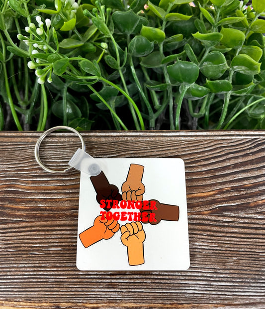 Stronger Together Inclusion, MDF Square Keychain, , Boho Fun, Sublimation, Motivational Positive - Handmade by Marlayna