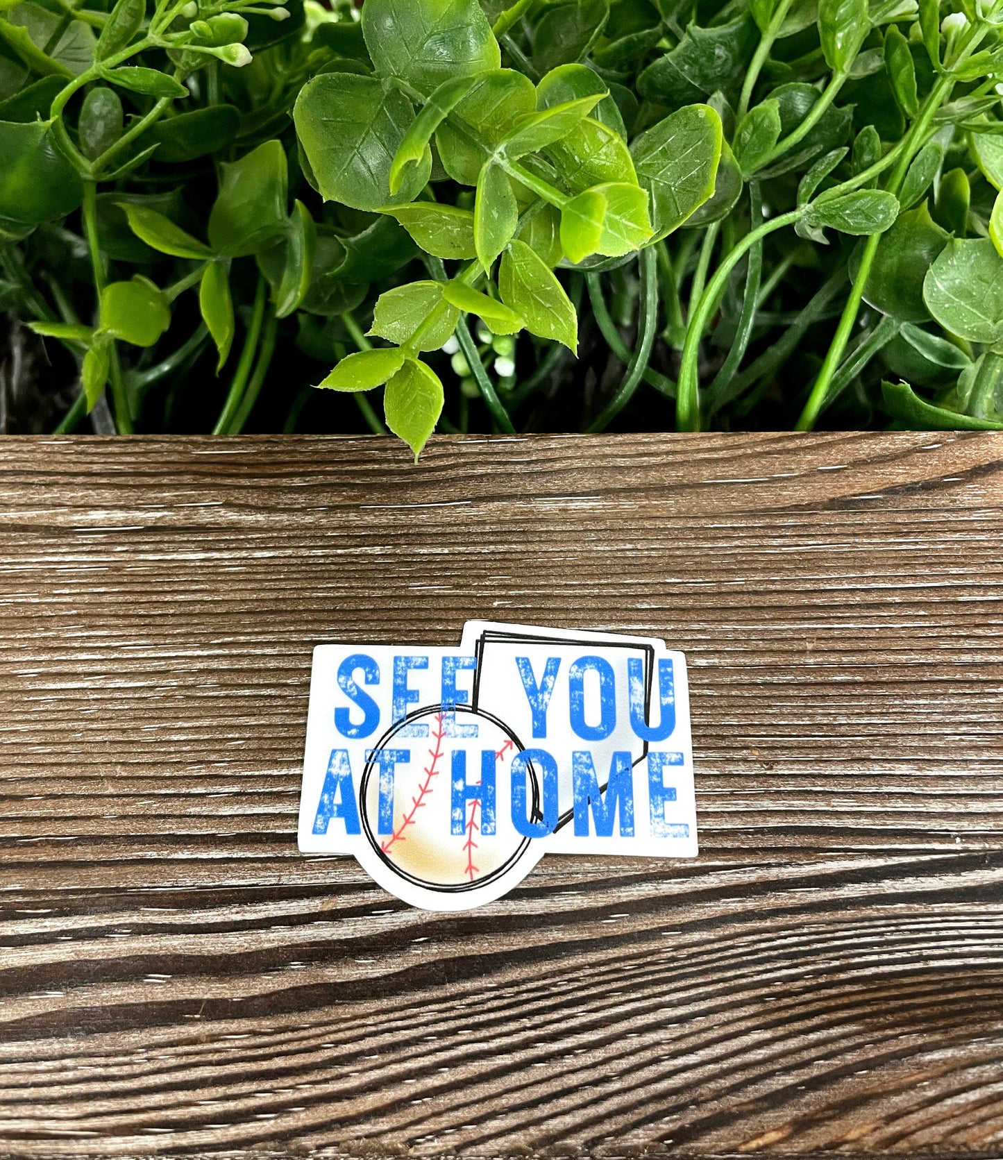 See You at Home, Die Cut Vinyl Sticker, Boho Fun, Water Resistant, Baseball Softball, Sports Mom, Base Plate |Sticker or Magnet