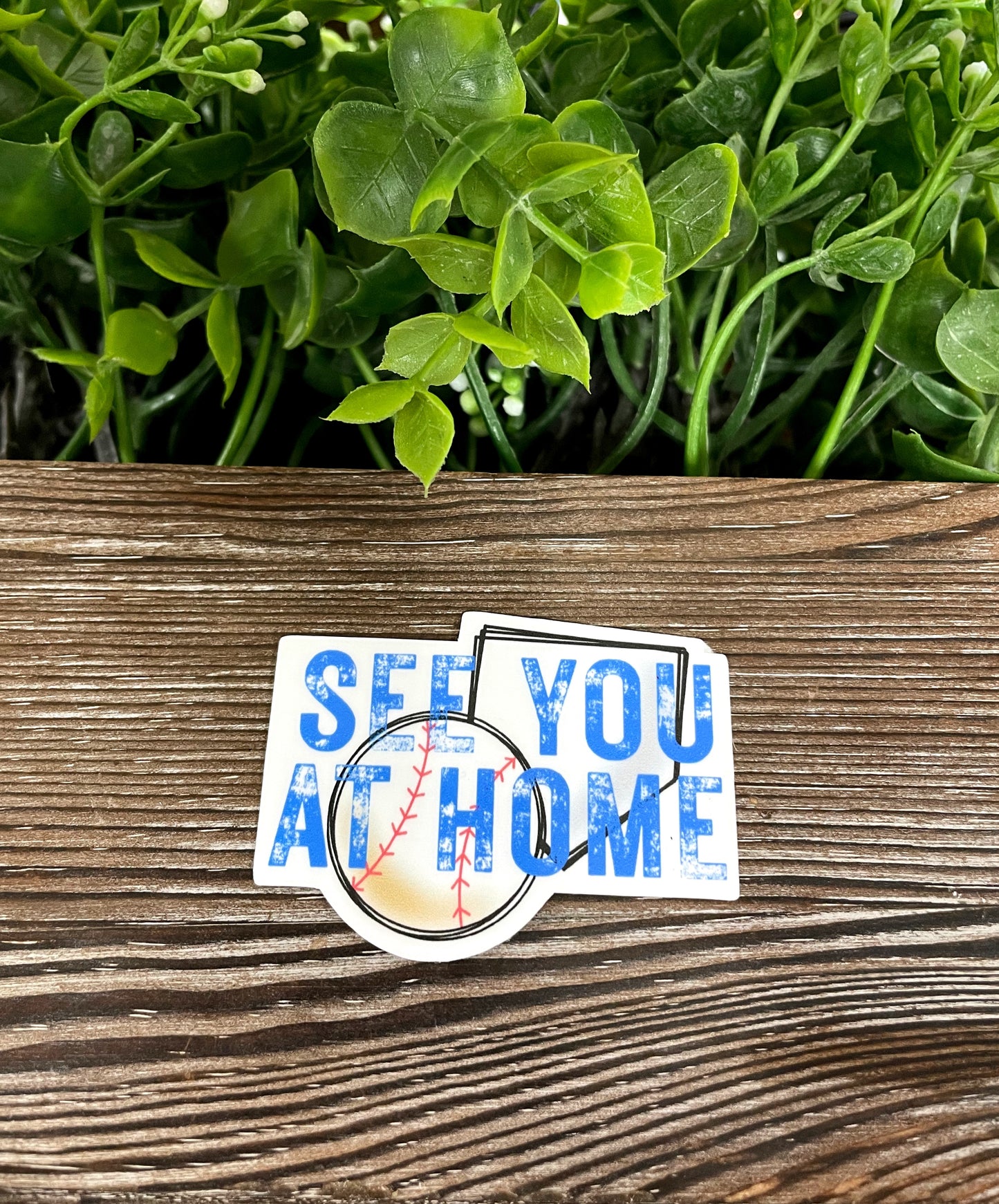 See You at Home, Die Cut Vinyl Sticker, Boho Fun, Water Resistant, Baseball Softball, Sports Mom, Base Plate |Sticker or Magnet