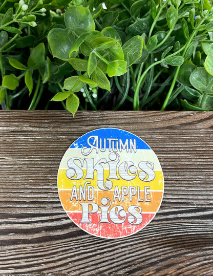 Autumn Skies and Apple Pies, Die Cut Vinyl Sticker, Boho Fun, Water Resistant, Distressed Background, Fall Season Orange |Sticker or Magnet