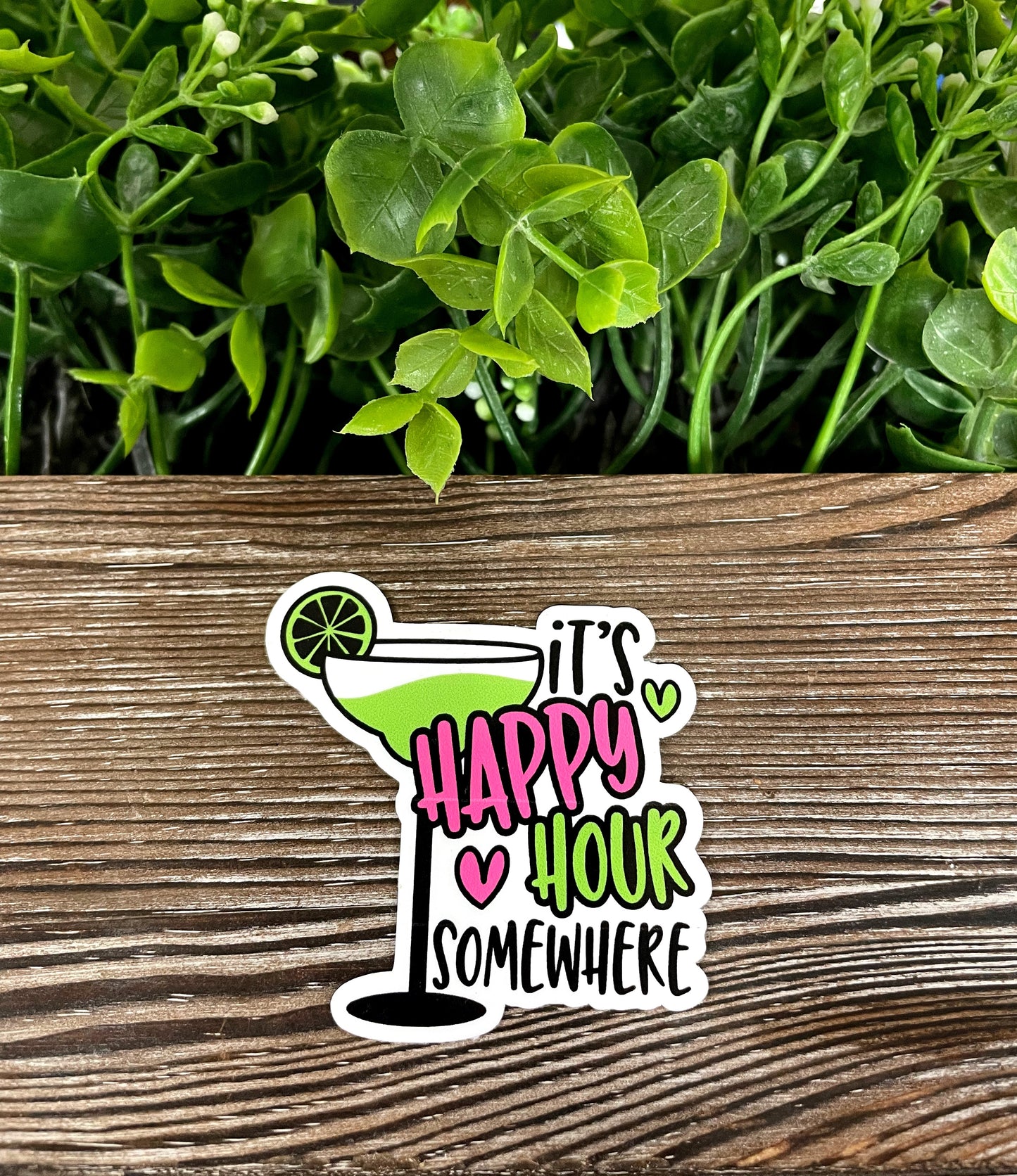 Its Happy Hour Sticker, Die Cut Vinyl Sticker, Boho Fun, Water Resistant, Margarita Drinking Alcohol |Sticker or Magnet