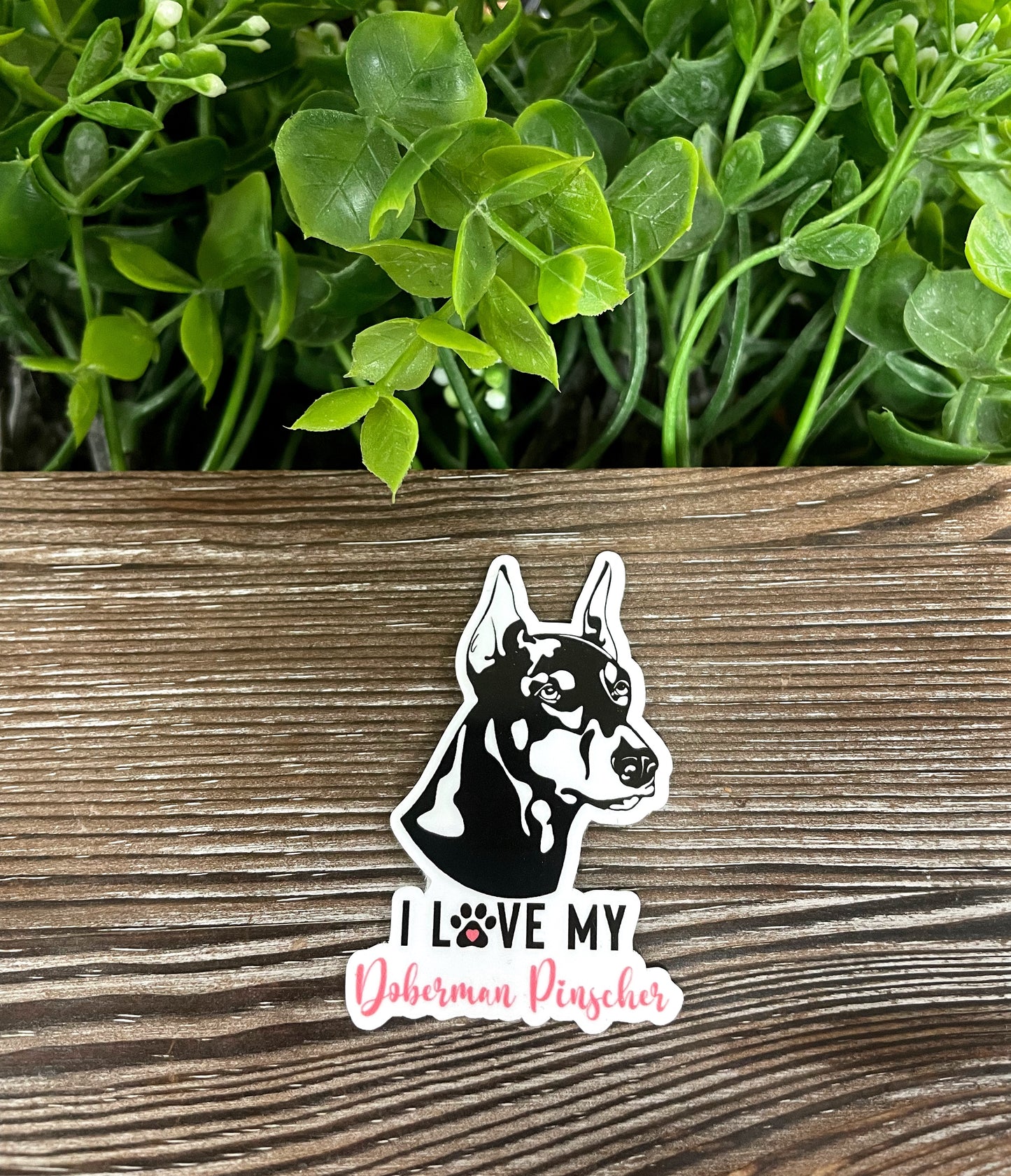 I Love my Doberman Pinscher Sticker, Dog Breed |Sticker or Magnet