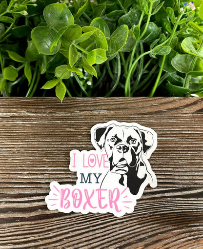 I Love my Boxer Sticker, Dog Breed |Sticker or Magnet